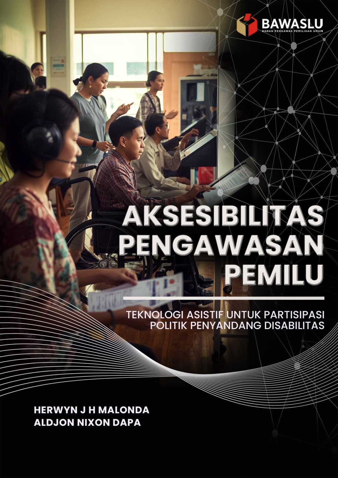 Cover buku Aksesibilitas Pengawasan Pemilu